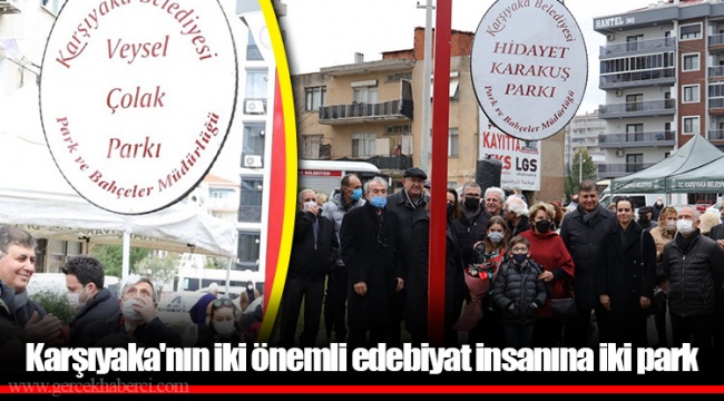 Karşıyaka'nın iki önemli edebiyat insanına iki park
