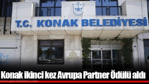 Konak ikinci kez Avrupa Partner Ödülü aldı