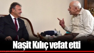 Naşit Kılıç vefat etti