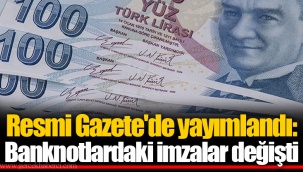 Resmi Gazete'de yayımlandı: Banknotlardaki imzalar değişti