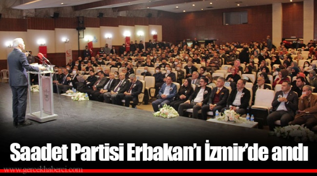 Saadet Partisi Erbakan’ı İzmir’de andı