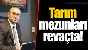 Tarım mezunları revaçta!