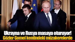 Ukrayna ve Rusya masaya oturuyor! Gözler Gomel kentindeki müzakerelerde