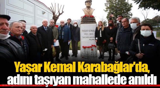 Yaşar Kemal Karabağlar'da, adını taşıyan mahallede anıldı