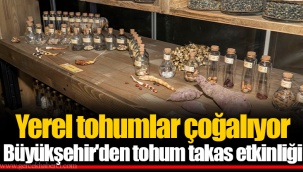 Yerel tohumlar çoğalıyor