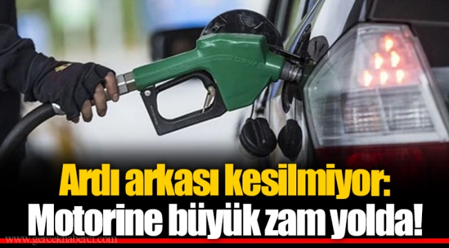 Ardı arkası kesilmiyor: Motorine büyük zam yolda!