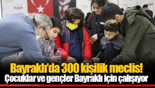 Bayraklı’da 300 kişilik meclis!