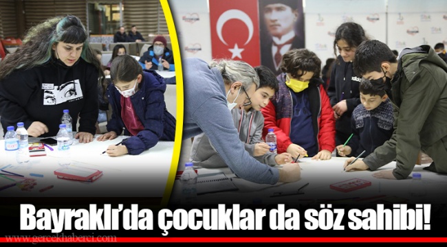 Bayraklı’da çocuklar da söz sahibi!