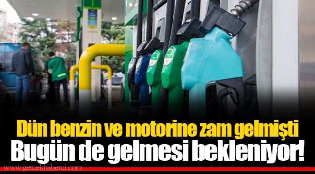 Benzin ve motorine bir zam daha bekleniyor