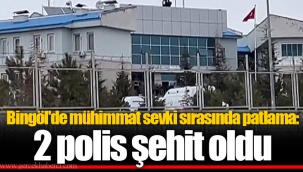 Bingöl'de Özel Harekat Şube Müdürlüğü'nde patlama; 2 polis şehit oldu