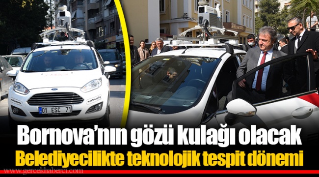 Bornova’nın gözü kulağı olacak