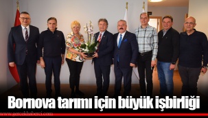 Bornova tarımı için büyük işbirliği