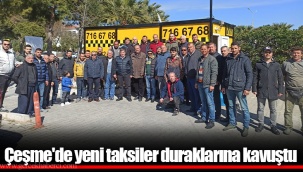 Çeşme'de yeni taksiler duraklarına kavuştu
