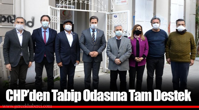 CHP’den Tabip Odasına Tam Destek