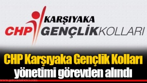 CHP Karşıyaka Gençlik Kolları yönetimi görevden alındı
