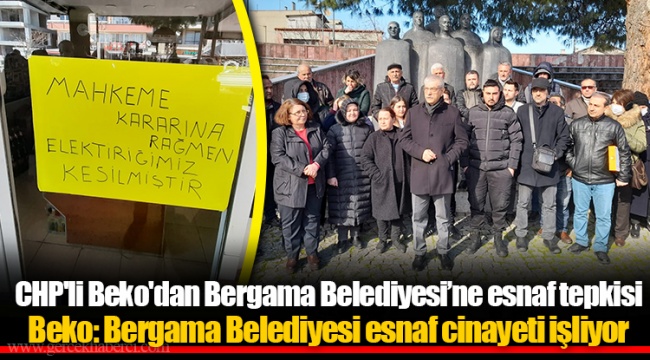 CHP'li Beko'dan Bergama Belediyesi’ne esnaf tepkisi