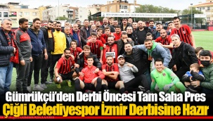 Çiğli Belediyespor İzmir Derbisine Hazır