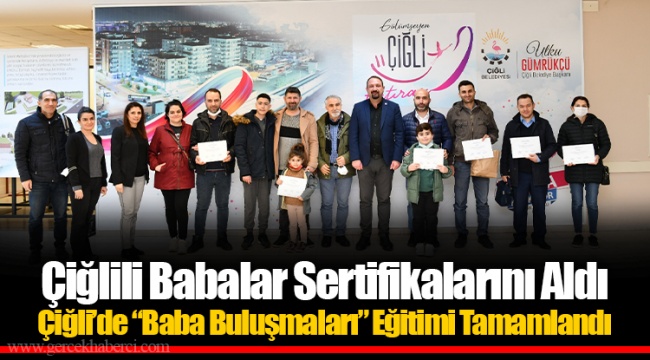 Çiğlili Babalar Sertifikalarını Aldı