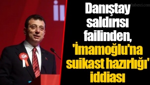 Danıştay saldırısı failinden, 'İmamoğlu'na suikast hazırlığı' iddiası