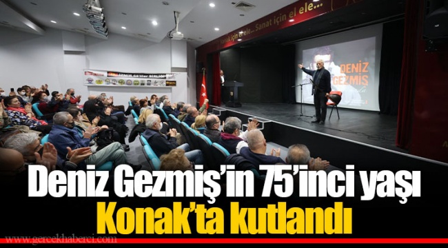 Deniz Gezmiş’in 75’inci yaşı Konak’ta kutlandı