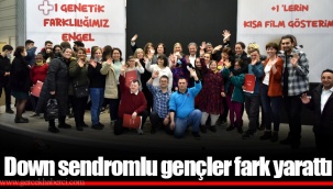 Down sendromlu gençler fark yarattı