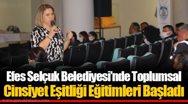 Efes Selçuk Belediyesi’nde Toplumsal Cinsiyet Eşitliği Eğitimleri Başladı