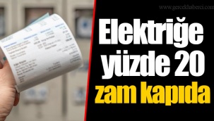 Elektriğe yüzde 20 zam kapıda