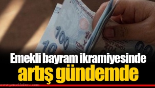 Emekli bayram ikramiyesinde artış gündemde
