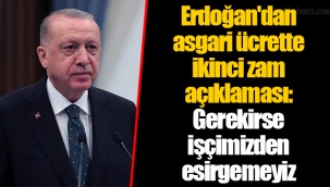 Erdoğan'dan asgari ücrette ikinci zam açıklaması: Gerekirse işçimizden esirgemeyiz