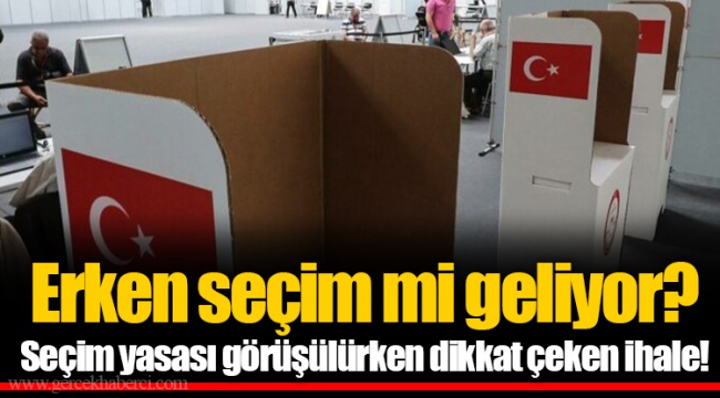 Erken seçim mi geliyor? Seçim yasası görüşülürken dikkat çeken ihale!