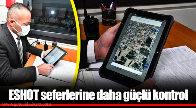 ESHOT seferlerine daha güçlü kontrol