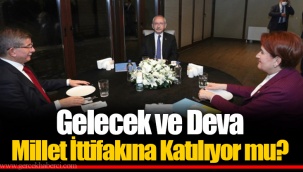 Gelecek ve Deva Millet İttifakına Katılıyor mu?