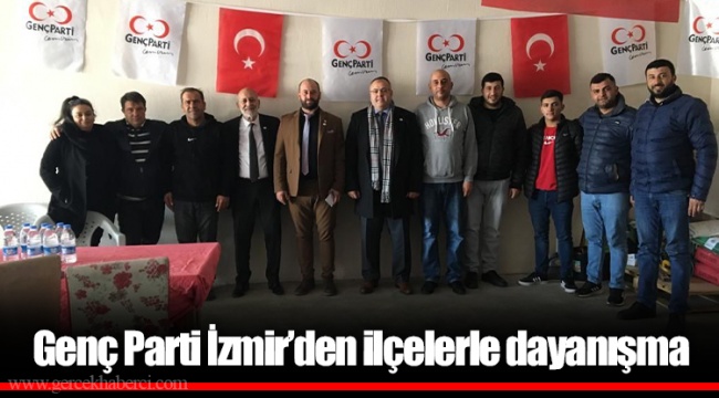Genç Parti İzmir’den ilçelerle dayanışma