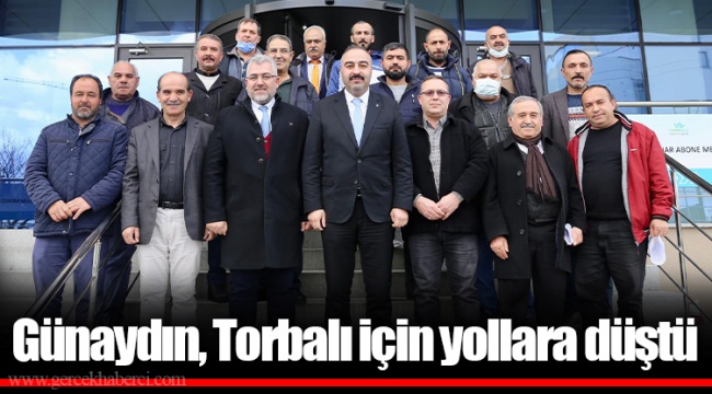 Günaydın, Torbalı için yollara düştü