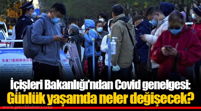 İçişleri Bakanlığı'ndan Covid genelgesi: Günlük yaşamda neler değişecek?