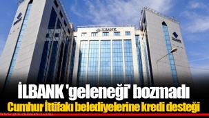 İLBANK 'geleneği' bozmadı... Cumhur İttifakı belediyelerine kredi desteği