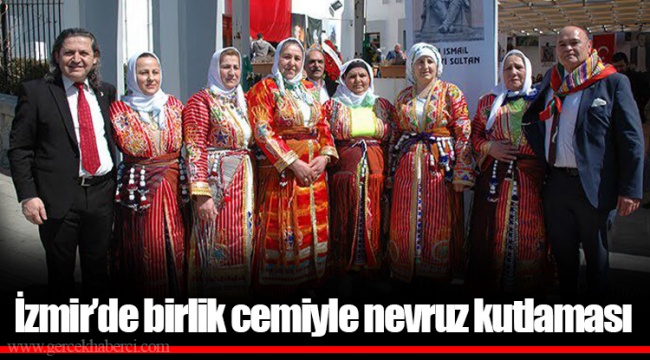 İzmir’de birlik cemiyle nevruz kutlaması