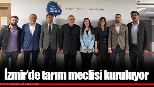 İzmir’de tarım meclisi kuruluyor