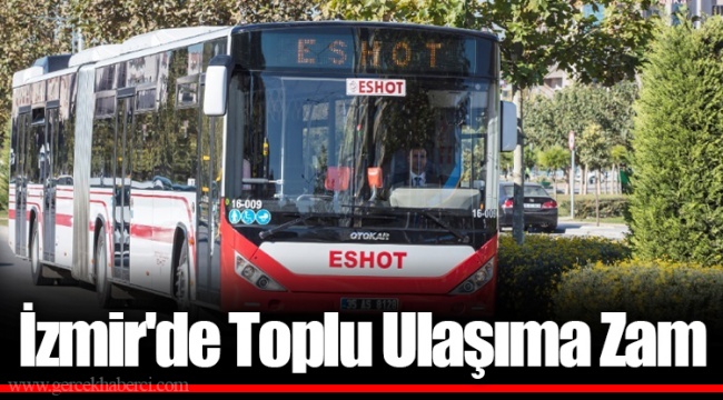 İzmir'de Toplu Ulaşıma Zam