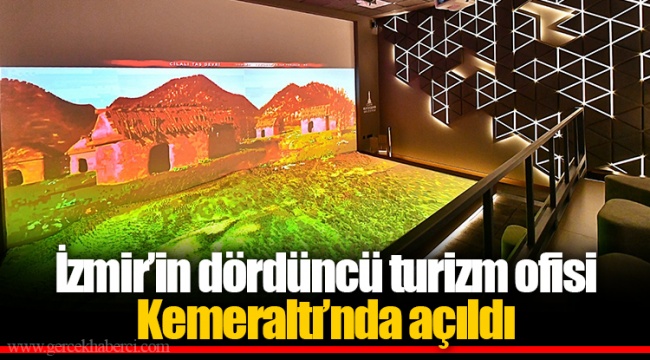 İzmir’in dördüncü turizm ofisi Kemeraltı’nda açıldı
