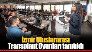 İzmir Uluslararası Transplant Oyunları tanıtıldı