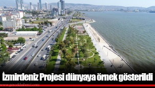 İzmirdeniz Projesi dünyaya örnek gösterildi