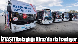 İZTAŞIT kolaylığı Kiraz’da da başlıyor