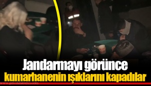 Jandarmayı görünce kumarhanenin ışıklarını kapadılar