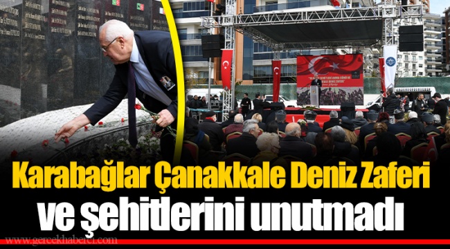 Karabağlar Çanakkale Deniz Zaferi ve şehitlerini unutmadı