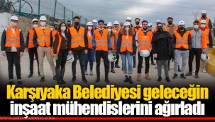 Karşıyaka Belediyesi geleceğin inşaat mühendislerini ağırladı