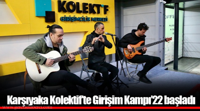 Karşıyaka Kolektif’te Girişim Kampı’22 başladı
