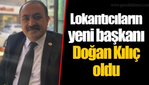 Lokantıcıların yeni başkanı Doğan Kılıç oldu
