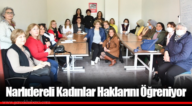 Narlıdereli Kadınlar Haklarını Öğreniyor