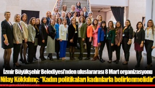 Nilay Kökkılınç: “Kadın politikaları kadınlarla belirlenmelidir”